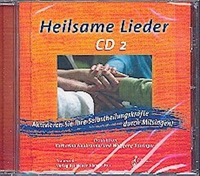 Heilsame Lieder 2