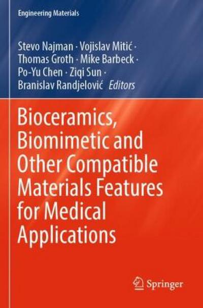 Bioceramics, Biomimetic and Other Compatible Materials Features for Medical Applications
