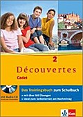Découvertes Cadet. Das neue Lehrwerk speziell für jüngere Lerner / Das Trainingsbuch 2. Lernjahr: Buch mit Audio-CD