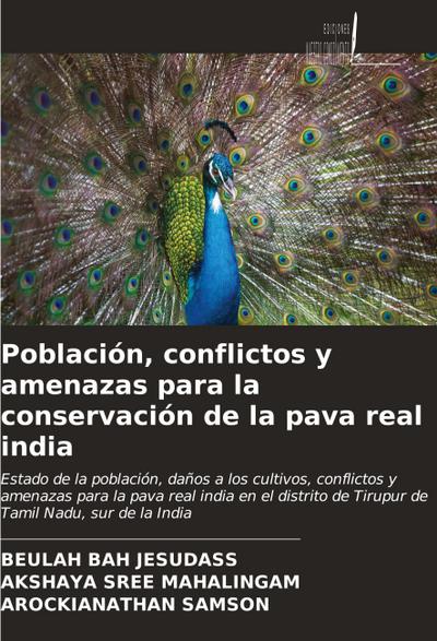Población, conflictos y amenazas para la conservación de la pava real india