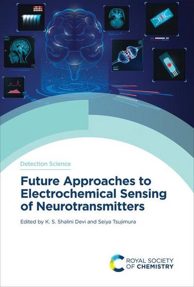 Future Approaches to Electrochemical Sensing of Neurotransmitters