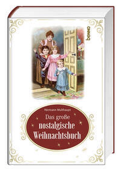 Das große nostalgische Weihnachtsbuch