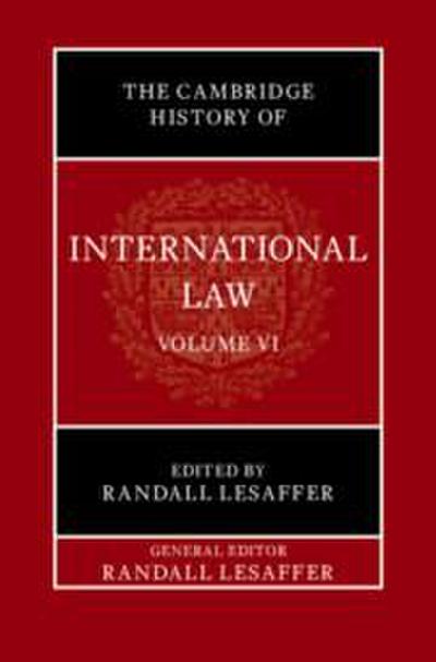The Cambridge History of International Law: Volume 6, International Law in Early Modern Europe