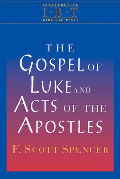 Gospel of Luke & the Acts of the Apostles