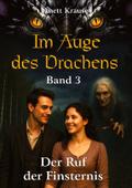 Im Auge des Drachens: Der Ruf der Finsternis
