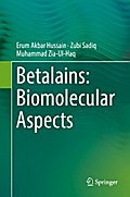 Betalains: Biomolecular Aspects