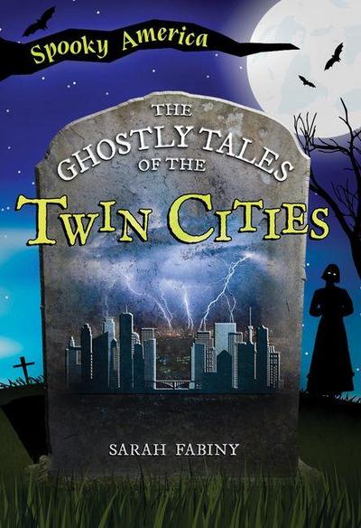 The Ghostly Tales of the Twin Cities