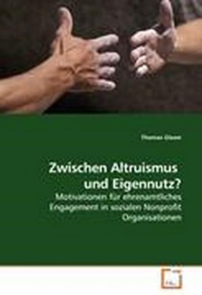 Zwischen Altruismus und Eigennutz?