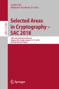 Selected Areas in Cryptography - SAC 2018