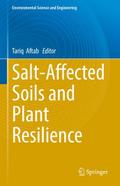 Salt-Affected Soils and Plant Resilience
