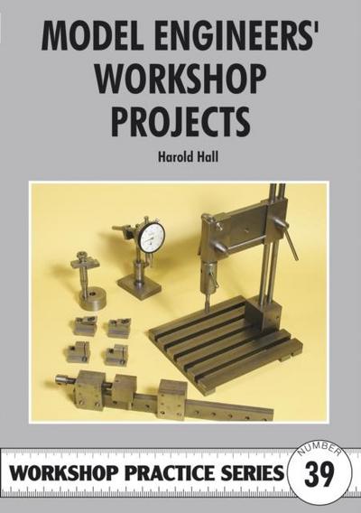 Model Engineers’ Workshop Projects