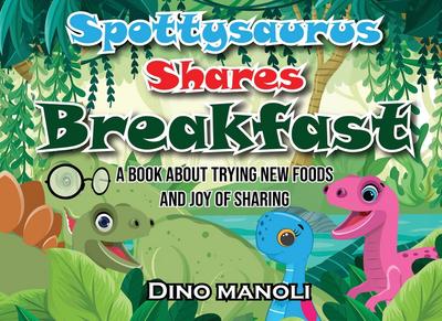 Spottysaurus Shares Breakfast
