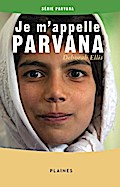 Je m’appelle Parvana
