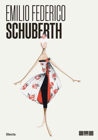 Emilio Federico Schuberth. Moda e media ai tempi della dolce vita