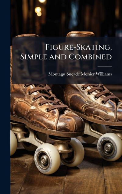 Figure-Skating, Simple and Combined