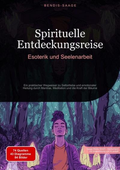 Spirituelle Entdeckungsreise: Esoterik und Seelenarbeit