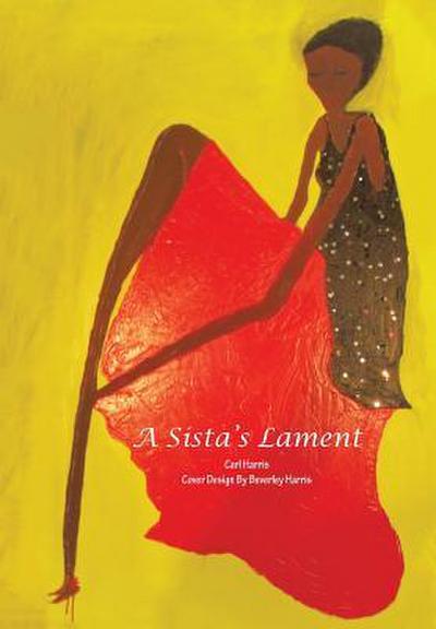 A Sista’s Lament
