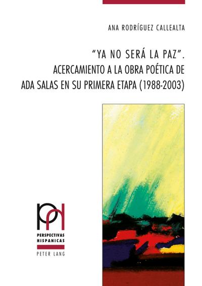 "Ya no será la paz".