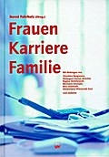 Frauen, Karriere, Familie