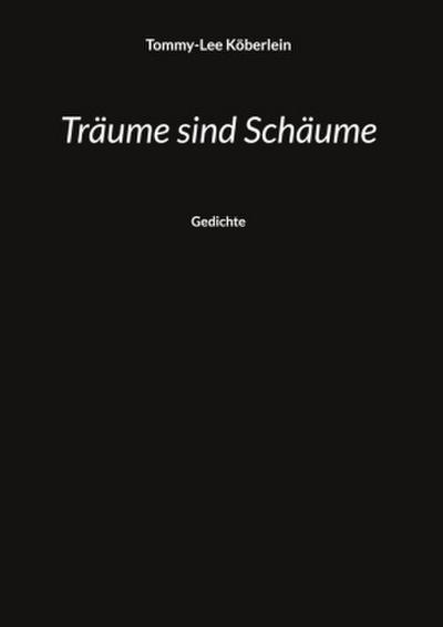 Träume sind Schäume