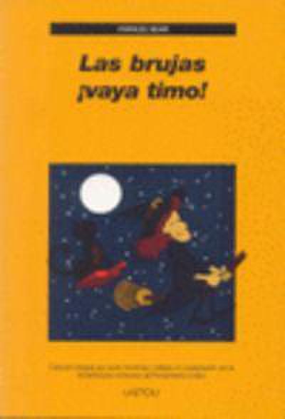 Las brujas, ¡vaya timo!