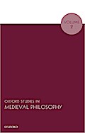 Oxford Studies in Medieval Philosophy, Volume 2