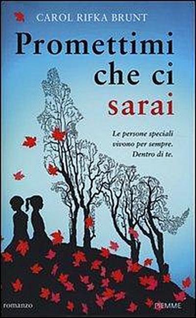Brunt, C: Promettimi che ci sarai
