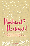 Hochzeit? Hochzeit!