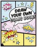 Draw Your Own Comic Book!