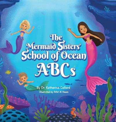 The Mermaid Sisters’ School of Ocean ABCs