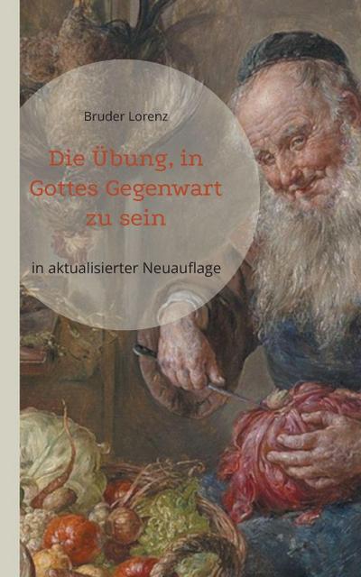 Die Übung, in Gottes Gegenwart zu sein