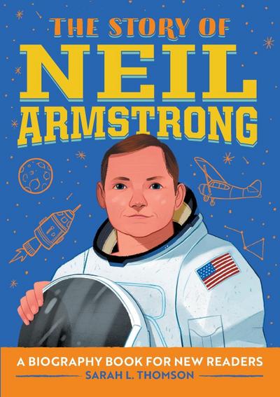 The Story of Neil Armstrong