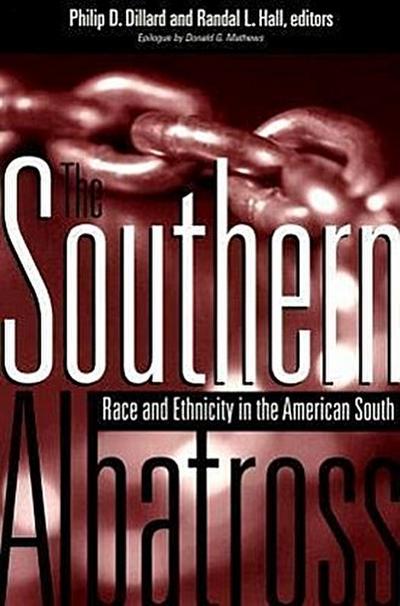 The Southern Albatross: Race and Ethnicity in the American South