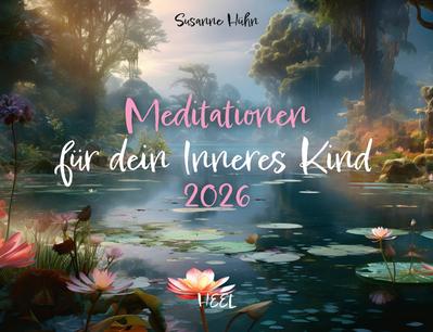 Meditation für Dein inneres Kind Kalender 2026