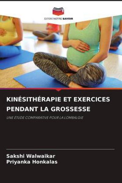 KINÉSITHÉRAPIE ET EXERCICES PENDANT LA GROSSESSE