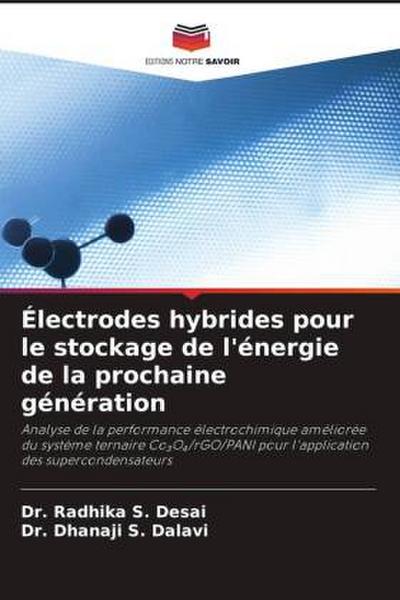 Électrodes hybrides pour le stockage de l’énergie de la prochaine génération