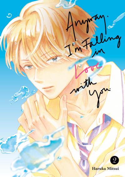 Anyway, I’m Falling In Love With You. 2