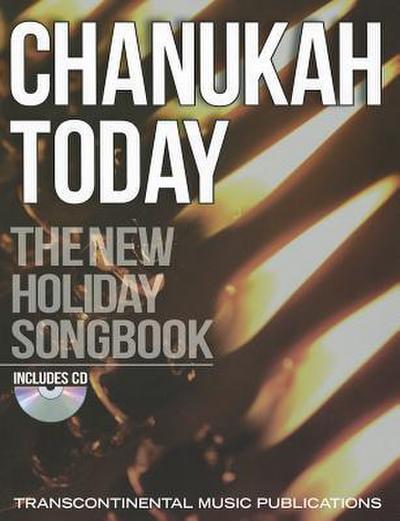 Chanukah Today: The New Holiday Songbook [With CD (Audio)]