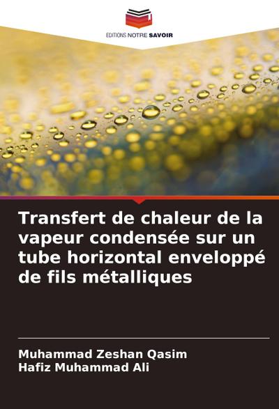 Transfert de chaleur de la vapeur condensée sur un tube horizontal enveloppé de fils métalliques