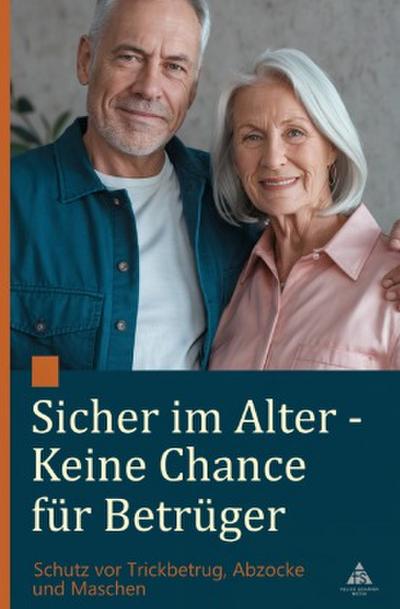 Sicher im Alter - Keine Chance für Betrüger
