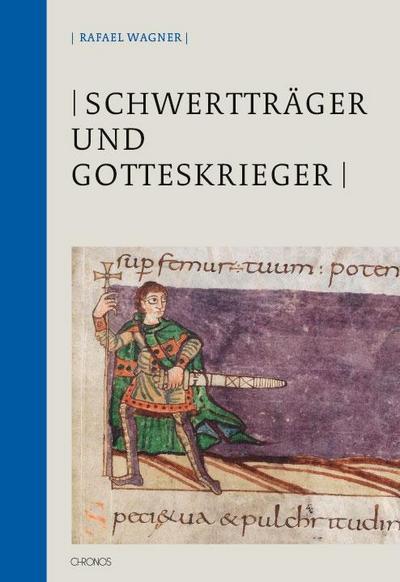 Wagner, R: Schwertträger und Gotteskrieger