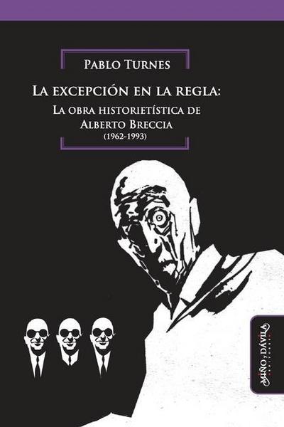 La excepción en la regla: La obra historietística de Alberto Breccia