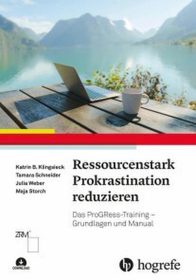 Ressourcenstark Prokrastination reduzieren