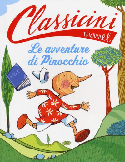 Le avventure di Pinocchio da Carlo Collodi. Classicini