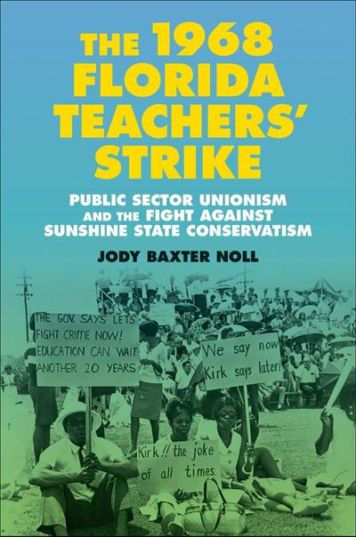 The 1968 Florida Teachers’ Strike