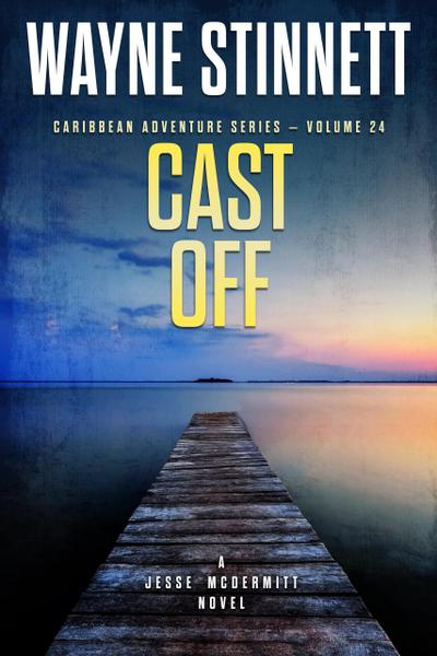 Cast Off: A Jesse McDermitt Novel (Caribbean Adventure Series, #24)