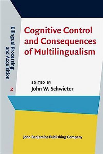 Cognitive Control and Consequences of Multilingualism