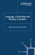 Language, Citizenship and Identity in Quebec