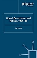 Liberal Government and Politics, 1905-15