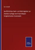 Ausführliches Sach- und Wortregister zur Zweiten A